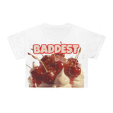 BADDEST "YUM YUM" CROP