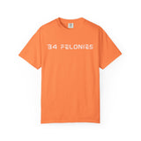 34 FELONIES T-SHIRT