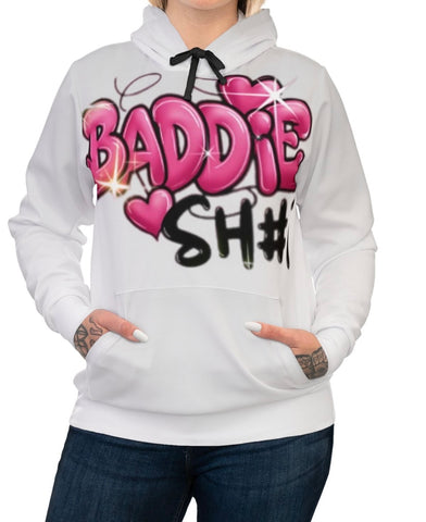 BADDIE SH#T HOODIE